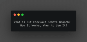 Git checkout remote branch