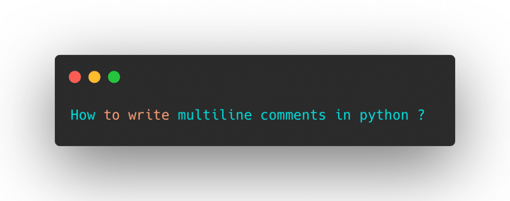 multiline comments in python
