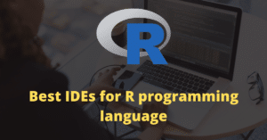 Best IDE for R programming language