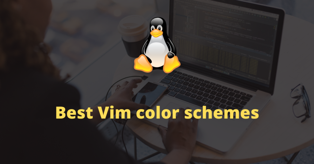 Vim themes and color schemes
